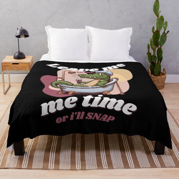 Item preview, Leave me to my me time or I'll snap designed and sold by Fr0mtheMachine.