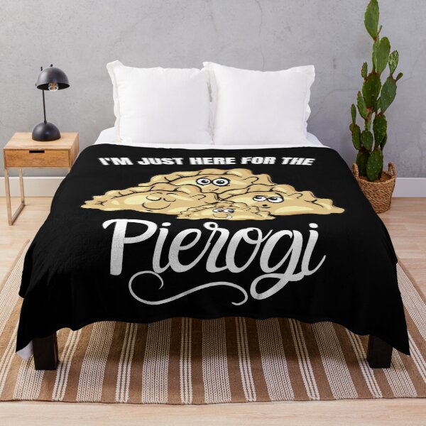 Item preview, I'm Just Here for The Pierogi  designed and sold by belladesign7.