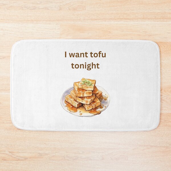 Item preview, I want tofu tonight designed and sold by ShopWearInspire.