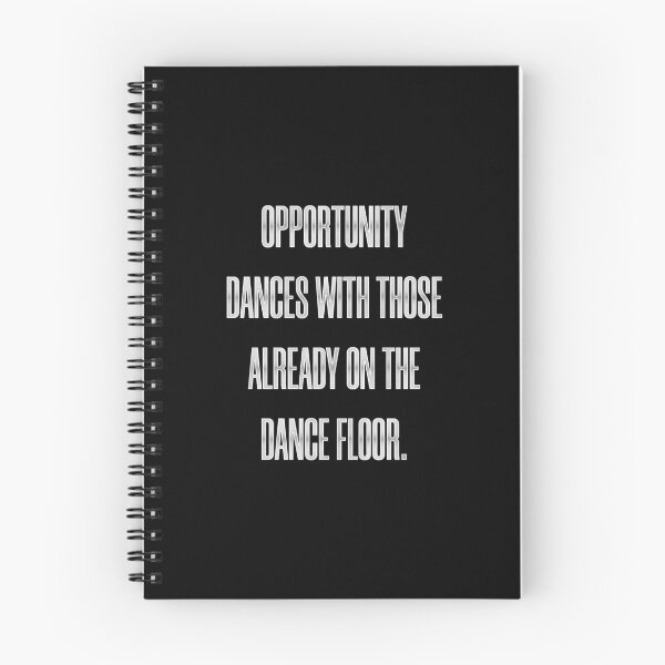 Item preview, Opportunity Dances with Those Already on the Dance Floor designed and sold by Syahrasi.