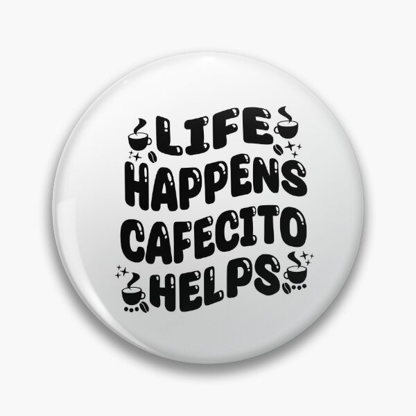 Item preview, Funny Colombian Coffe Quotes Life Happens Cafecito Helps designed and sold by saadabs.