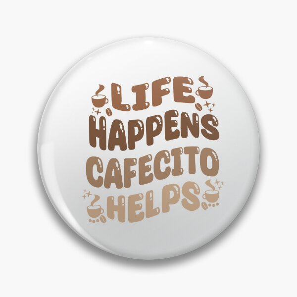 Item preview, Funny Colombian Coffe Quotes Life Happens Cafecito Helps designed and sold by saadabs.