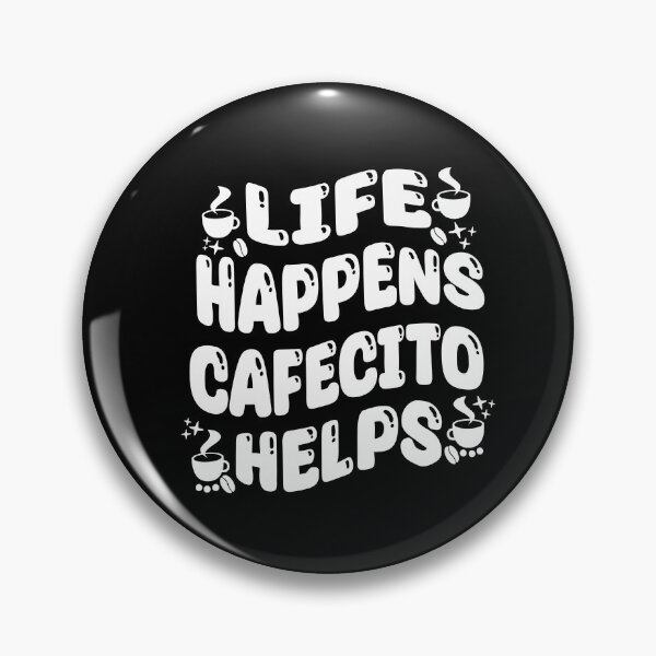 Item preview, Funny Colombian Coffe Quotes Life Happens Cafecito Helps designed and sold by saadabs.