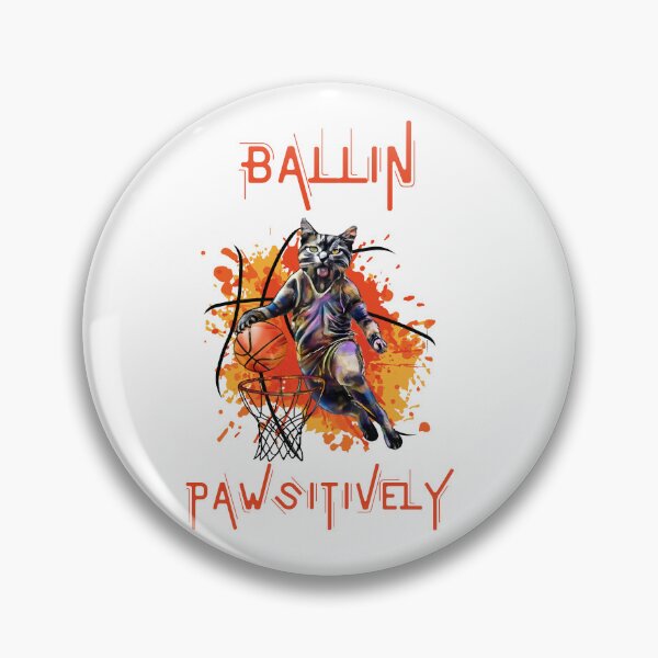 Item preview, Ballin Pawsitively designed and sold by SportyVerse.