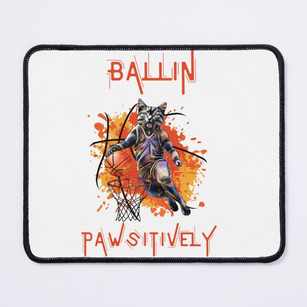 Item preview, Ballin Pawsitively designed and sold by SportyVerse.