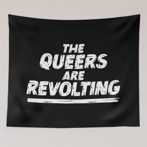 Item preview, Queers are revolting designed and sold by lazarusheart.