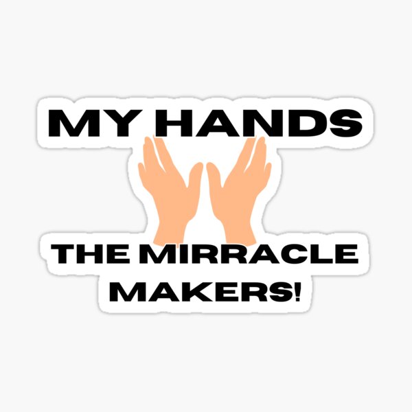 Item preview, My Hands Are The Mirracle Makers! designed and sold by NatalieArtiste.