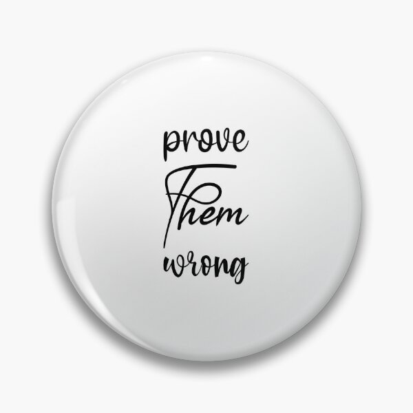Item preview, Prove Them Wrong designed and sold by LionessLove.