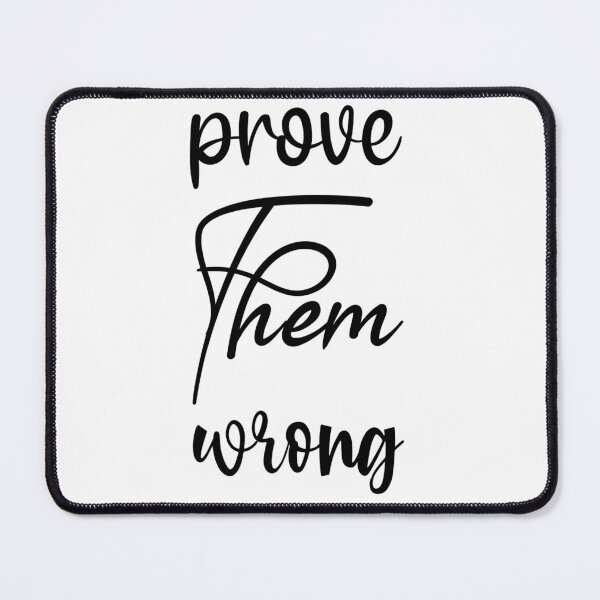Item preview, Prove Them Wrong designed and sold by LionessLove.