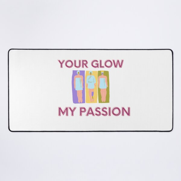 Item preview, Your Glow is My Passion! designed and sold by NatalieArtiste.