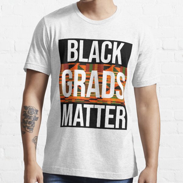 Black grads matter shirt Clearance