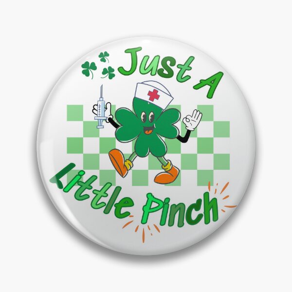 Item preview, Just a Little Pinch Nurse St Patrick's Day designed and sold by MtValleyDesign.