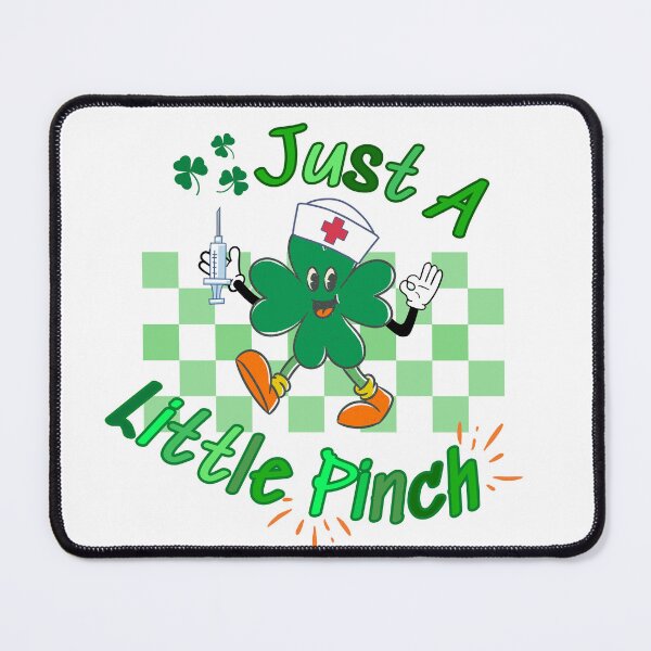 Item preview, Just a Little Pinch Nurse St Patrick's Day designed and sold by MtValleyDesign.
