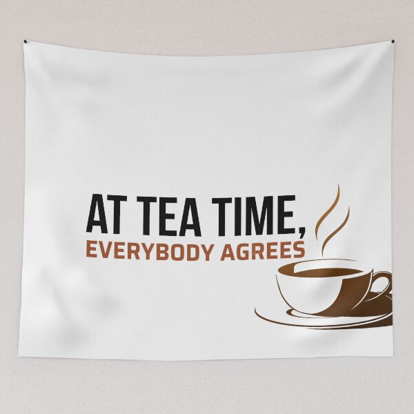 Item preview, At Tea Time, Everybody Agrees designed and sold by idealfoud.