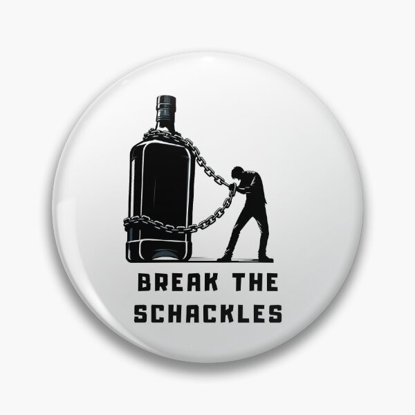 Item preview, Break the Shackles - Alcoholism Awareness Design designed and sold by PapaMikeCrafts.