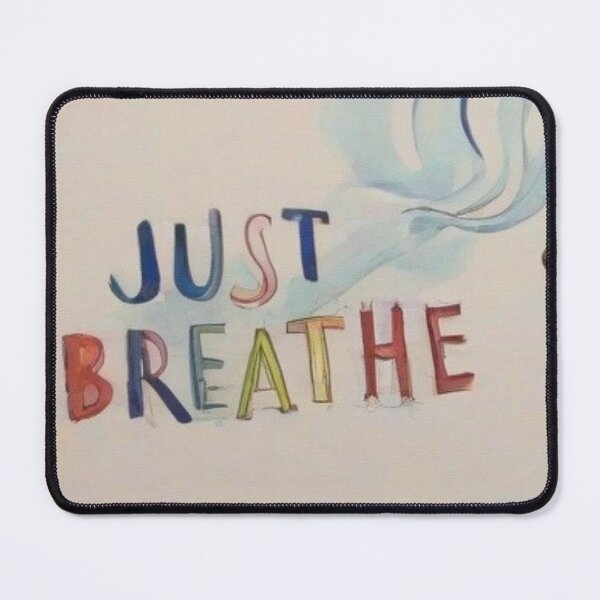 Item preview, Take time to "Just Breathe" designed and sold by Frame of Mind .