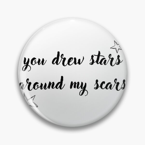 Item preview, you drew stars around my scars taylor swift designed and sold by LucyRSmith.
