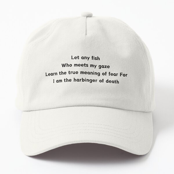 Item preview, Let any fish Who meets my gaze Learn the true meaning of fear For I am the harbinger of death? Fishing Lovers Gift  designed and sold by ART LAND.