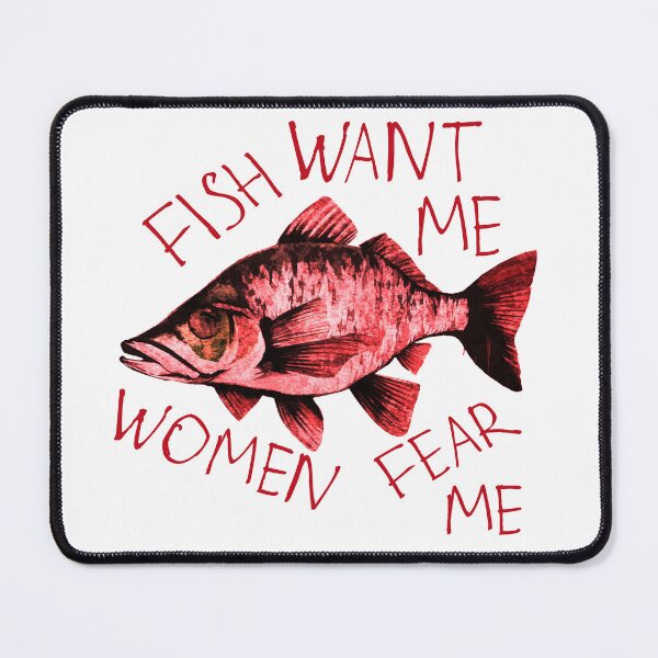 Item preview, Fish want me Women fear me designed and sold by kinpirks.