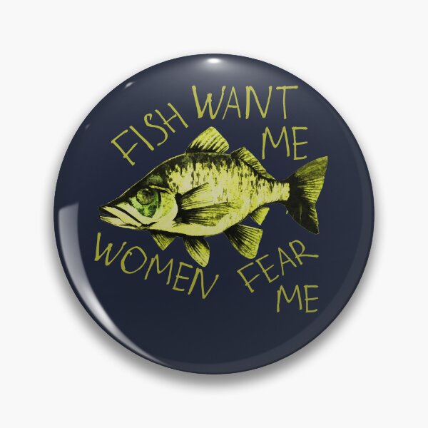 Item preview, Fish want me Women fear me designed and sold by kinpirks.