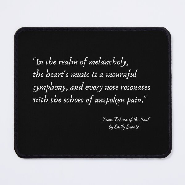 Item preview, A Quote about Depression from "Echoes of the Soul" by Emily Brontë designed and sold by Poemit.