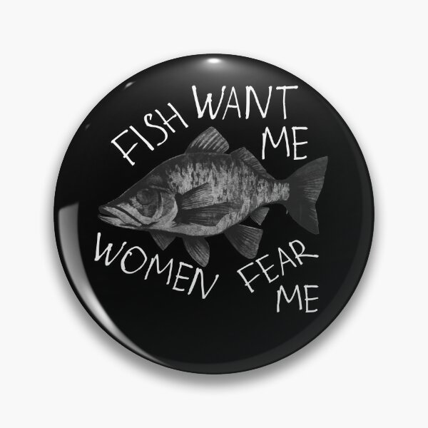 Item preview, Fish want me Women fear me designed and sold by kinpirks.