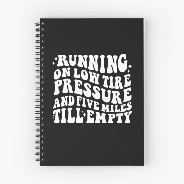 Item preview, Running on low tire pressure and five miles till empty designed and sold by julexy.