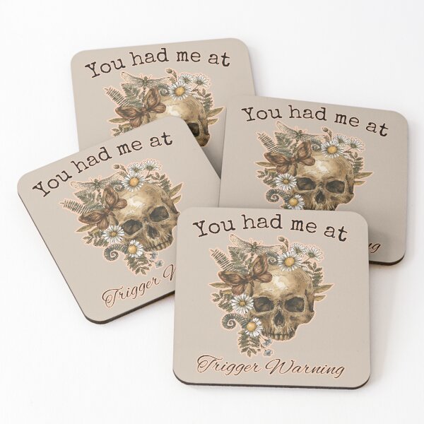 Item preview, You had me at Trigger Warning neutral floral designed and sold by InkDrinker23.