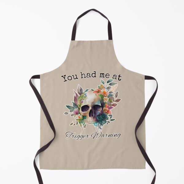 Item preview, You had me at Trigger Warning bright floral skull designed and sold by InkDrinker23.