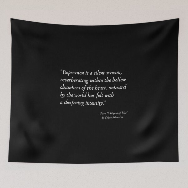 Item preview, A Quote about Depression from "Whispers of Woe" by Edgar Allan Poe designed and sold by Poemit.