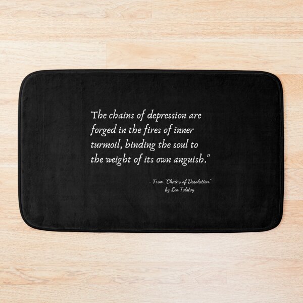 Item preview, A Quote about Depression from "Chains of Desolation" by Leo Tolstoy designed and sold by Poemit.