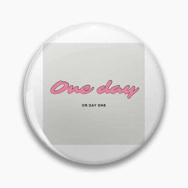 Item preview, One day or day one designed and sold by Hb-Designs123.