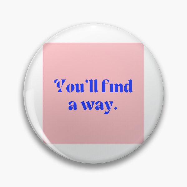 Item preview, You'll find a way designed and sold by Hb-Designs123.