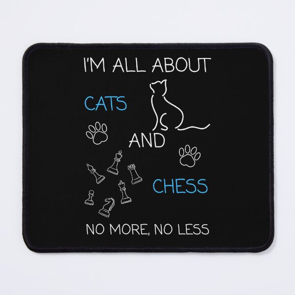 Item preview, I'm all about cats and chess designed and sold by Gilpro Designs.