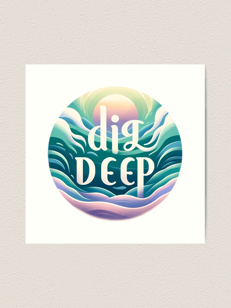 Thumbnail 1 of 3, Art Print, Dig Deep (calm) designed and sold by DJALCHEMY.