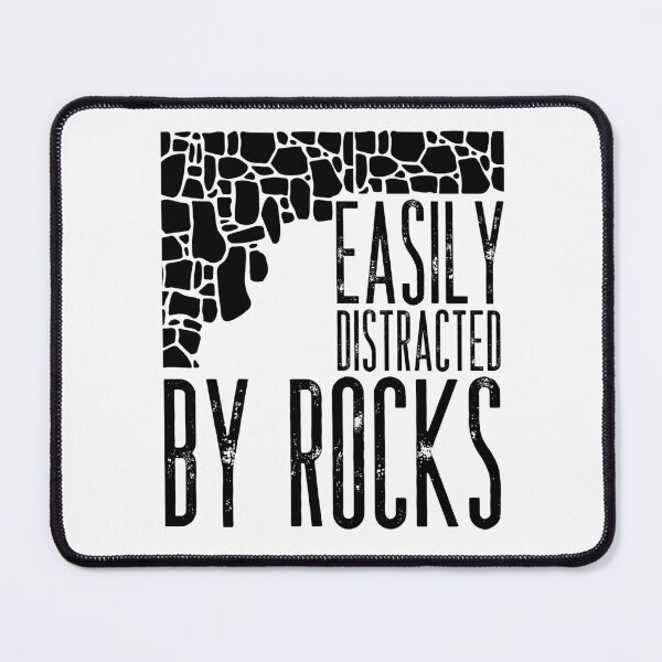 Item preview, Easily Distracted By Rocks - Geology Funny Saying designed and sold by GRABAPSHOP.