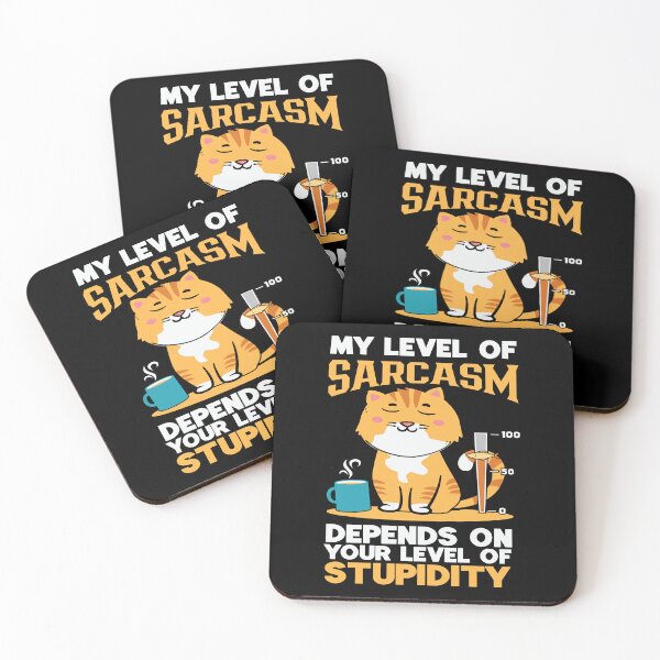 Item preview, My Level of Sarcasm Depends on Your Level of Stupidity Cat designed and sold by Comfy Creations.