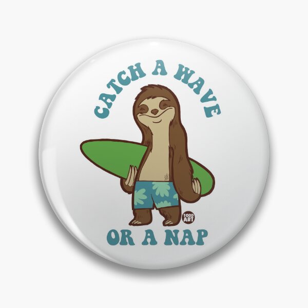 Artikelvorschau, CATCH A WAVE OR NAP SLOTH entworfen und verkauft von TODD GOLDMAN.