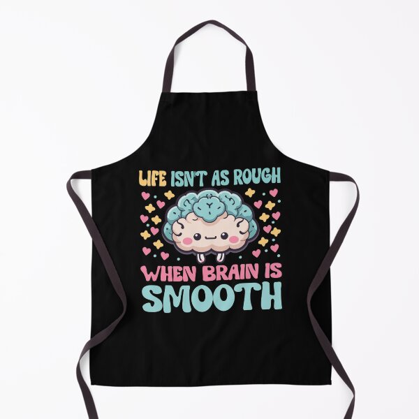 Item preview, Life Isn't As Rough When Brain is Smooth designed and sold by Stick-Artistry.
