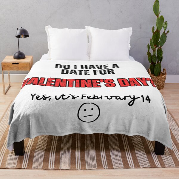 Item preview, Do I Have A Date For Valentine's Day? designed and sold by LittleGoblinPrs.