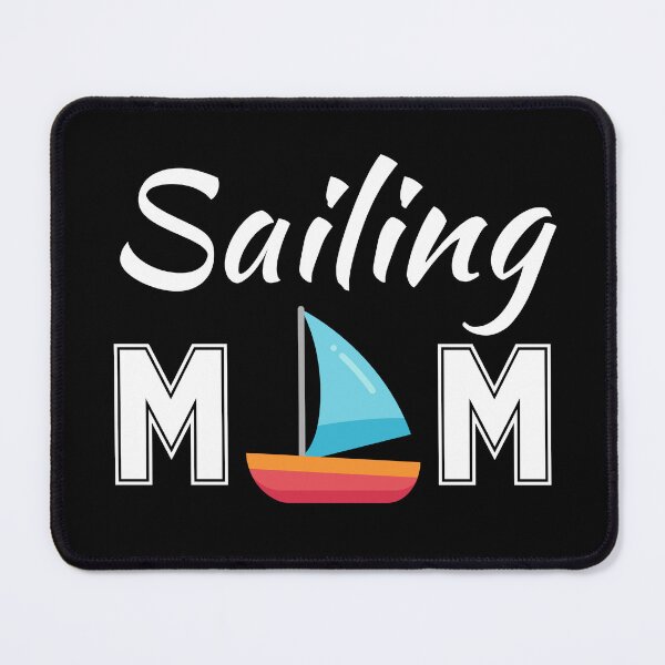Item preview, Sailing mom designed and sold by NBSStore.
