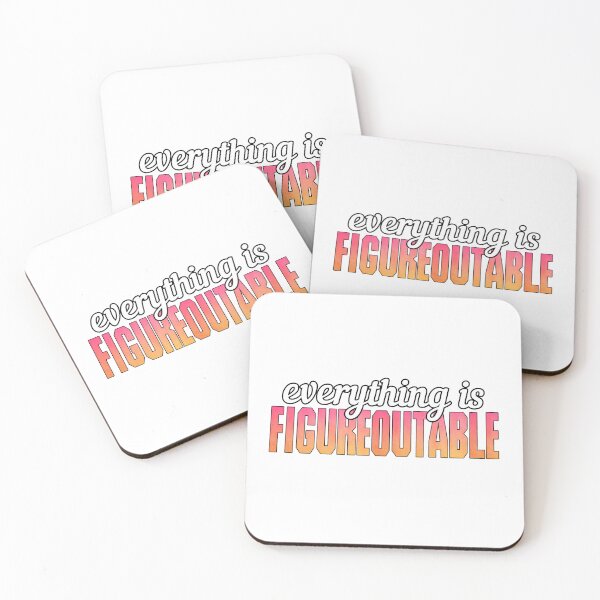 Item preview,  everything is figureoutable , motivational , Positive  designed and sold by Micro-dose.