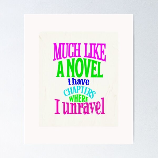 Item preview, much like a novel I have chapters where I unravel designed and sold by jonmobo.