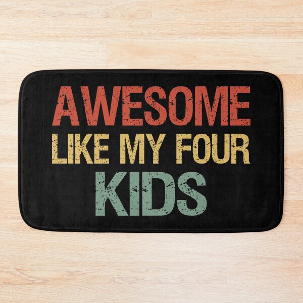 Item preview, Awesome Like My Four Kids I designed and sold by Lemon Pepper.