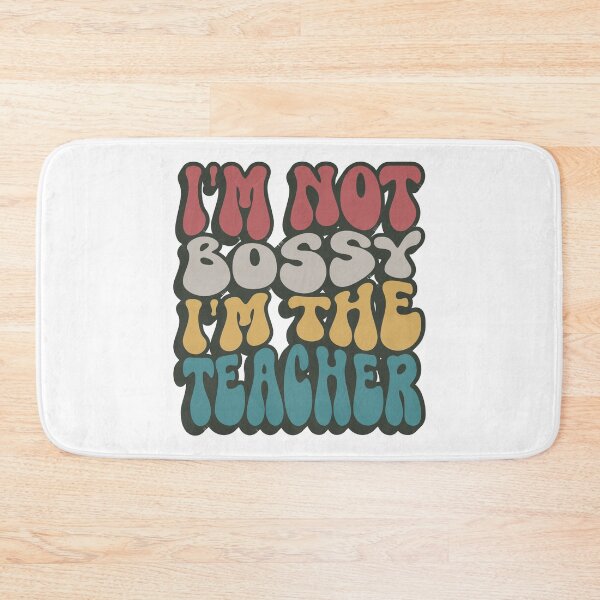Item preview, I'm Not Bossy I'm The Teacher Groovy Retro Vintage  designed and sold by Smix Pixels.
