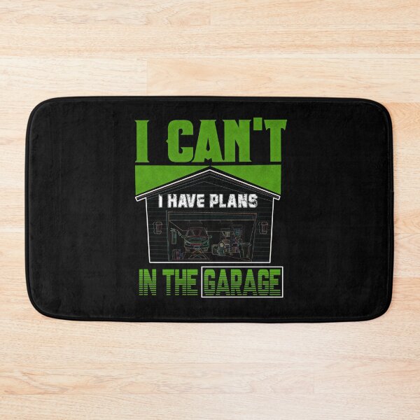 Item preview,  I Cant I Have Plans In The Garage, garage mechanic designed and sold by ESAMSTORE.
