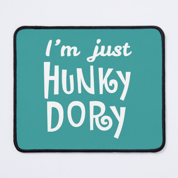 Item preview, I'm just Hunky Dory designed and sold by VintageStyle.