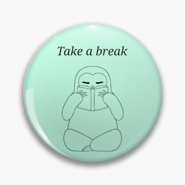 Item preview, Take a break designed and sold by SnuggleOfSloths.