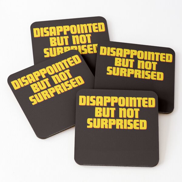 Item preview,  Disappointed but not surprised - Sardonic Expression of Cynicism and Resigned Expectations designed and sold by AngelArtss.