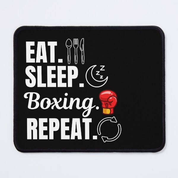 Item preview, Eat, sleep, boxing, repeat. Boxing sport fighters and lovers designed and sold by NBSStore.